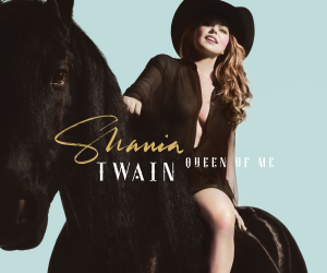 Shania Twain Queen of Me