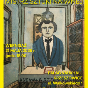 WERNISAZ W DNIU URODZIN NIKIFORA 21 maja CKiS Krzeszowice