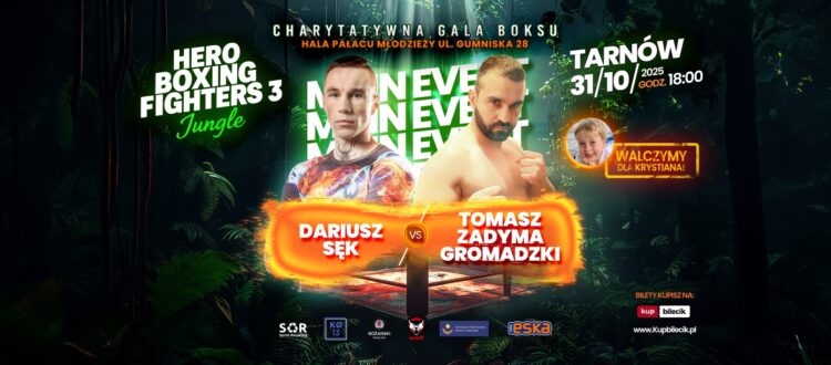 Sportowa rywalizacja w szczytnym celu - Charytatywna Gala Boksu w Tarnowie wesprze leczenie 4-letniego Krystianka 1 hero fighters baner fanpage sek gromadzki MAIN EVENT